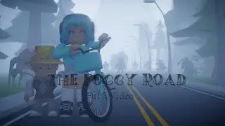 Roblox The foggy Road Animation The Full Story