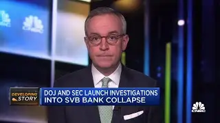 DOJ and SEC launch investigations into the collapse of SVB