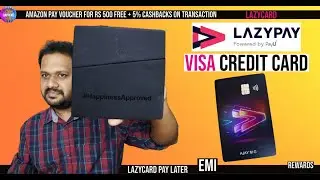 LAZYCARD VISA CARD UNBOXING - LAZYPAY Credit Card ? FREE Amazon Pay Voucher & 5% Cashbacks !