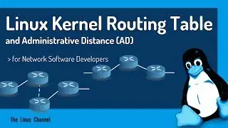 332 Linux Kernel Routing Table and Administrative Distance (AD) - for Network Software Developers