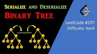 297. Serialize and Deserialize Binary Tree | LeetCode 297 | Serialize and Deserialize Binary Tree