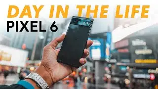 Google Pixel 6 - Real Day In The Life Review (Battery & Camera Test)