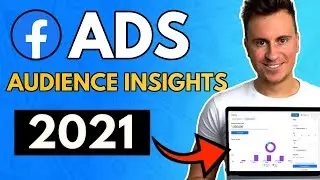 Is The New Audience Insights Tool Worth Using? Facebook Ads Targeting Tutorial 2021