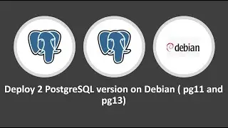 64 -PostgreSQL : Deploy 2 instances of different version on Debian and connect to them