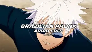 brazilian phonk [edit audio]