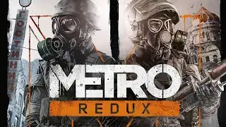 Metro Oyun Serisi Metro: 2033 Redux ve Metro Last Light Redux Hikayesi & Detaylı İncelemesi