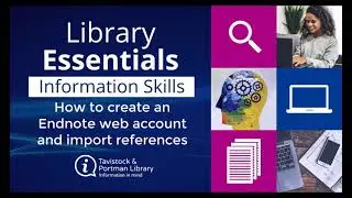 Endnote part 1 - How to create an Endnote web account and import references