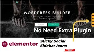 Elementor Sticky Social Sidebar Guide | WordPress Builder Tutorials