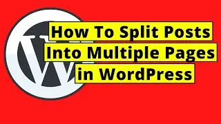 How To Split Posts into Multiple Pages in WordPress