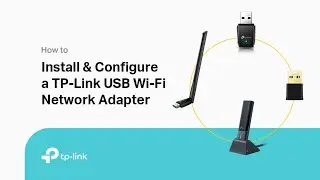 How to Install and Configure a TP-Link USB Wi Fi Network Adapter