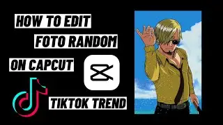 How To Edit Foto Random On CapCut TikTok Trend Tutorial Using One Piece Wallpaper Photos