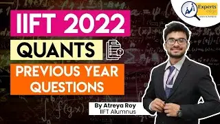 IIFT 2022 Quantitative Aptitude | IIFT Quants Previous Year Questions | IIFT 2022 Exam Preparation