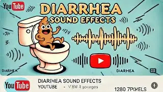 DIARRHEA Sound Effects With Drawing