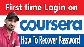 How to login first time on Coursera | Coursera mobile App | Password issue on Coursera Portal