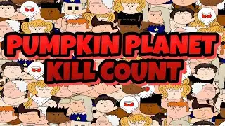 Kill Count Part 1 Of 3 ~ Pumpkin Planet YouTube Series ~ Animation Web