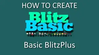 How to Create Basic BlitzPlus Programs in BlitzBASIC