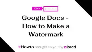 Google Docs - How to make a Watermark