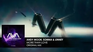 Andy Moor, Somna & Linney - More Than Love