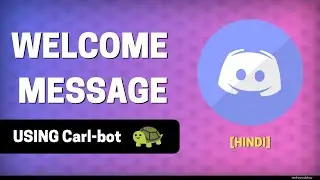 How to Set Welcome Message in Discord in Hindi - Setup Carl Bot Welcome Message | Techno Vaibhav