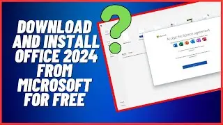 Download and Install Office 2024 From Microsoft For Free