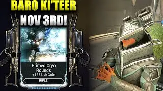 Gotva Prime Primed Cryo Rounds! Baro Ki'Teer Nov 3! Warframe