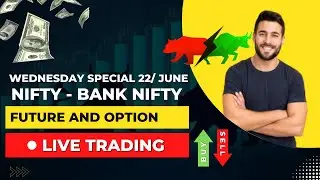 Nifty and Bank Nifty Live Future and  Option Trading | Thursday 23 June | EDUCATION POURPOSE ONLY