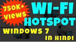 Turn Your Windows 7 Laptop into a WiFi Hotspot in Hindi without any Software in Hindi