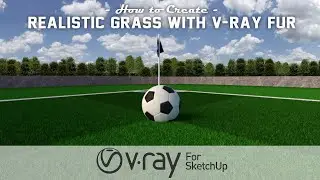 How to Make Realistic Grass in Sketchup V-Ray