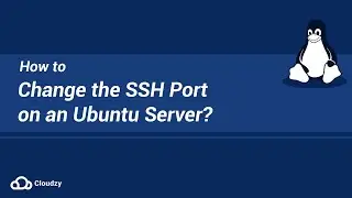 How to Change SSH Port on an Ubuntu Server