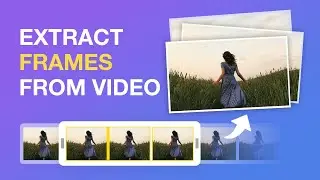 Fast & Easy | Extract Frames from Video with High Quality | ALL or ANY Frames