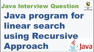 Java program for linear search using Recursive Approach || Linear search using recursive approach