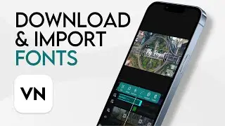 How To Download & Import Font To VN Video Editor On iPhone & iPad