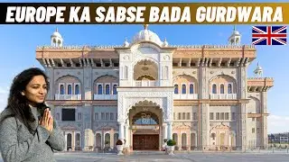 Largest Gurdwara in Europe | Guru Nanak Temple Gravesend UK | Desi Couple in London