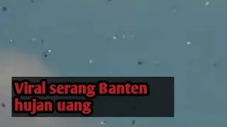 viral serang Banten hujan uang #Hujanuang