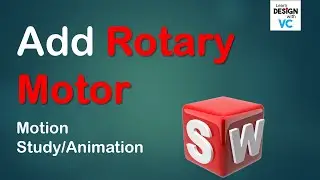 How to do Motion Study (adding Rotary Motion) in SolidWorks in Hindi II Vinod Cumar Designs II VCD