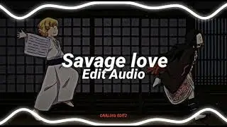 Savage love - Jason Derulo [edit audio]