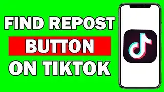 How To Find A Repost Button On Tiktok | Get A Repost Button On Tiktok - new Update