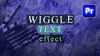 Wiggle Text Animation Effect in Adobe Premiere Pro