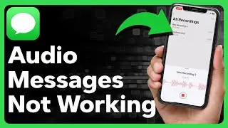 How To Fix Audio Messages Not Working On iPhone