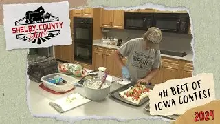 2024 Shelby County Fair - Best of Iowa Contest - 4H Cooking Competition