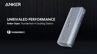 Anker Apex Thunderbolt 4 Docking Station | Unrivaled Performance