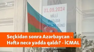 Seçkilər, ATƏT-in hesabatı, müxalifətin etirazı - Həftə Azərbaycan üçün necə yadda qaldı?