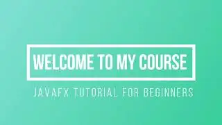 Learn JavaFX tutorials from Beginners Level | My Free Udemy Course