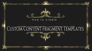 Create custom Content Fragment Templates in AEM 6.4