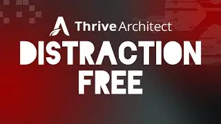 Thrive Themes Tutorial - Architect [Distraction Free Writing Mode]