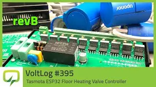 revB Tasmota ESP32 Floor Heating Valve Controller | Voltlog 395