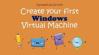 VirtualBox Create Your first Windows VM Step by Step