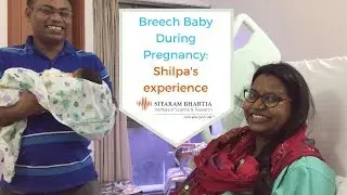 Breech Baby During Pregnancy: Shilpa's experience