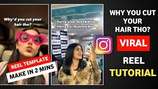 Why You Cut Your Hair Tho Viral Reel Tutorial | sorry yaar breakdown horeya si menu bro reel editing