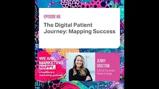 The Digital Patient Journey: Mapping Success